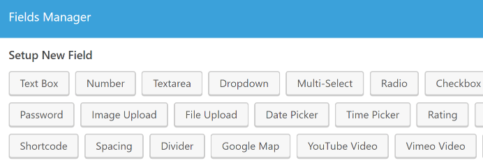 Some of the fields you can add to your forms.